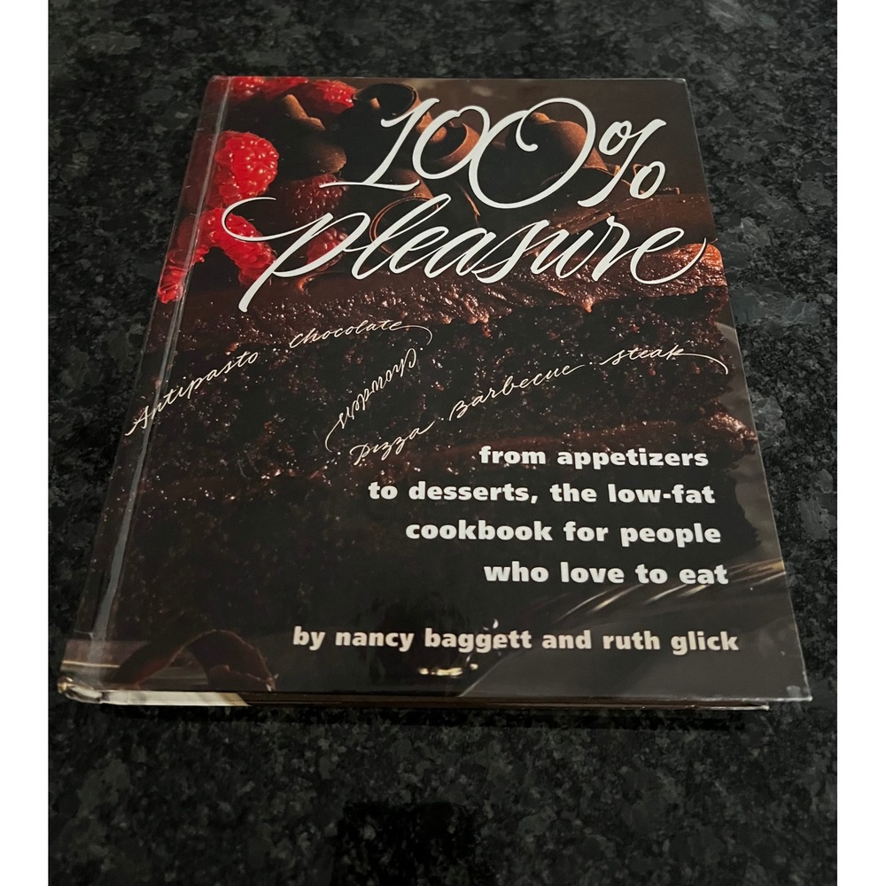 VTG 100% Pleasure‎ Cookbook by Nancy Baggett Ruth Glick 1994